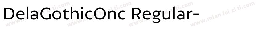 DelaGothicOnc Regular字体转换